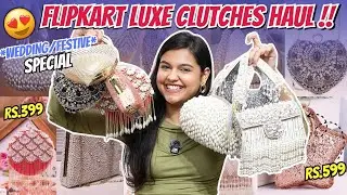 &ldquo;Affordable Luxury Bags That Look EXPENSIVE💅 | Start At ₹600&rdquo;😱 Flipkart Designer Partywear Bags Haul
