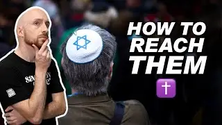 How to Share the Gospel with a Jewish Person ✡️