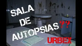 &iquest;Sala de autopsias? Sanatorio ANTITUBERCULOSO - Exploraci&oacute;n Urbana