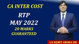 CA INTER COST RTP MAY 2022 BY CA NAMIT ARORA SIR