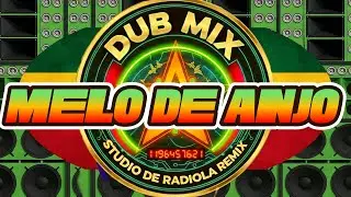 Reggae da Baixada do Maranh&atilde;o 2026 &ndash; Mel&ocirc; de Anjo  Reggae Limpo Remix Radiola Full