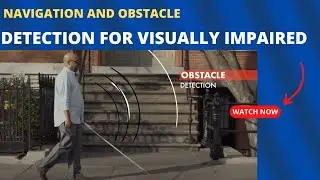 Navigation And Obstacle Detection For Visually Impaired || Android Projects || Takeoff Projects