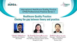 Healthcare Quality Practice: Closing the gap between theory and practice.