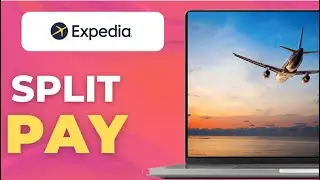 Как разделить платежи на Expedia: руководство