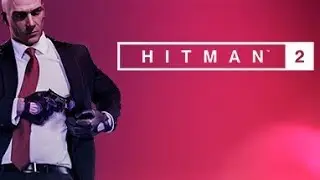 HITMAN 2 (Steam Prologue) ★ GamePlay ★ Ultra Settings