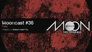 Mooncast #36 - Teffa