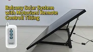 Balcony Solar System with Motorised Remote Controll Tilting and Linear Actuator