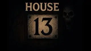 The House Number 13 | The Haunted Legend of the Cursed Door