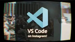 VS Code Is Now on Instagram! 🎉