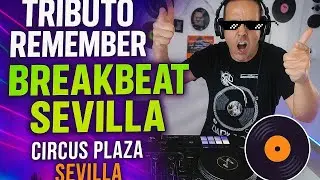 🔴TRIBUTO REMEMBER CIRCUS PLAZA SEVILLA BREAKBEAT| Live | Session 2000s #dj #livedj #breakbeat #retro