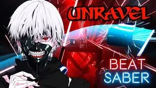 Beat Saber - Tokyo Ghoul OP - Unravel (Expert+)(World Record)