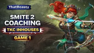 Smite 2 - TKC Inhouses - Deity Ranked. Live Coaching Thatbeastz Training Arc  Game 1 EP:41