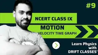 Velocity Time Graph - Motion । Class 9 Science Chapter 8 Physics । NCERT CBSE । Drift Classes