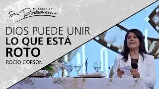 📺 Dios puede unir lo que está roto - @RocioCorson - 28 Abril 2019