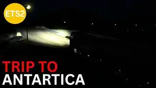 ETS2 Antarctica Mod | Ultimate Ice Road Trucking Experience | POV | ASMR Driving |