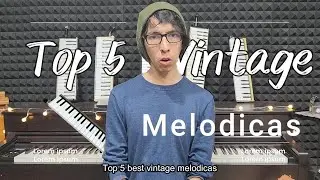 Top 5 Mejores mejores mel&oacute;dicas Vintage - Best Vintage melodicas (Subs)