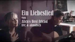 EIN LIEBESLIED - live - Original Alien's Best Friend - 29.12.25