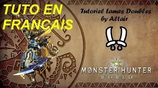 MH: World Tutoriel Lames Doubles en Francais