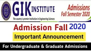 How to get admission in Ghulam Ishaq Khan Institute || GIKI admission guidelines 2020| Khan Teaching