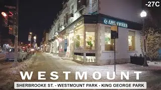 -27C Montreal Walks: Westmount at Night - Winter 2022