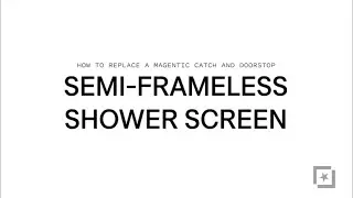 Glass Co Metro - At Home Magnetic Catch and Doorstop Replacement (Semi-Frameless Shower Screen)