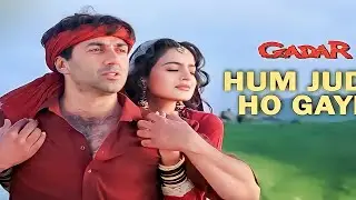 Hum Juda Ho Gaye Full HD 4K Video Song   Gadar  Ek Prem Katha   Preeti Uttam Singh  Udit Narayan