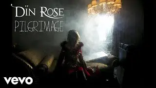 Din Rose - Pilgrimage