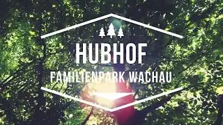 Familienpark Wachau | Hubhof