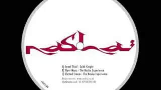 Sukh Knight - Jewel Thief / The Nasha Experience - Flyer Manz & Clotted Cream Nasha Records © 2009