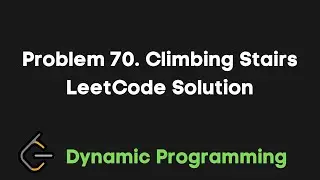 Problem 70. Climbing Stairs LeetCode Easy Solution - Dynamic Programming