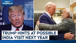 Trump India Visit | Trump Hints At Possible India Visit Next Year Amid Trade Logjam