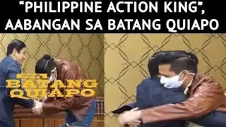 &ldquo;PHILIPPINE ACTION KING&rdquo;, AABANGAN SA BATANG QUIAPO