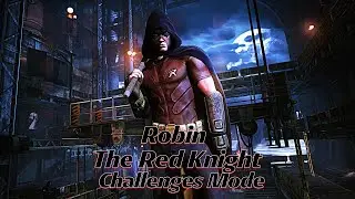 The Red Knight,The Herald !! - Batma: Arkham Origins -Challenges Modes ( Robin ) Combat & Predator
