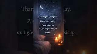 Good Night Prayer 🙏 Peaceful Sleep | Amen #goodnight #amen #jesuschrist #faith #god