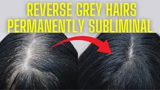 REVERSE GREY HAIR NATURALLY 🔥 Turn Grey Hair To Original Hair Color PERMANENTLY | 1 Listen Results!