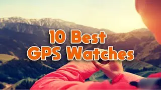Best GPS Watches In 2022 | Top 10 Best GPS Watches On Market