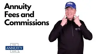 Annuity Fees and Commissions