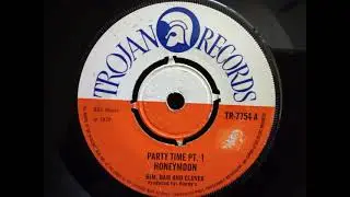 PARTY TIME pt.1 (HONEYMOON) / pt.2 (MR COX) - Bim, Bam & Clover