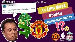Elon Musk buying Manchester United 🤔? | FIFA 22- Manchester Utd. vs Liverpool l PS5 | 4K HDR