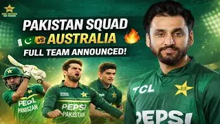 Pakistan Announces Squad Against Australia | Big Names, Bold Picks & Surprises!