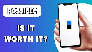 POSSIBLE FINANCE APP REVIEW - IS IT WORTH IT? (EXPLAINED)