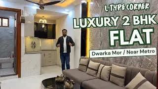 L Corner 2 BHK  Luxurious Flat | 500 Mtr Metro Station | 2 BHK Flat In Uttam Nagar & Dwarka mor