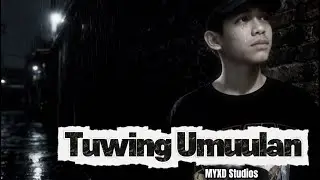 TUWING UMUULAN - MYXD Studios