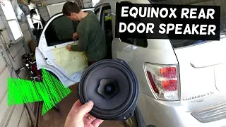 CHEVROLET EQUINOX REAR DOOR SPEAKER REMOVAL REPLACEMENT