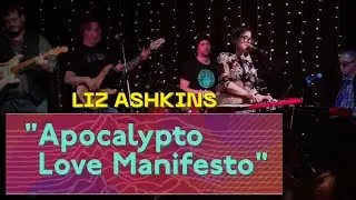 Liz Ashkins - Apocalypto Love Manifesto (Live from The Backspace at Nod Hill Brewery)