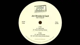Jon Brooks & Cecil - Wanna Feel (Kastil Remix)