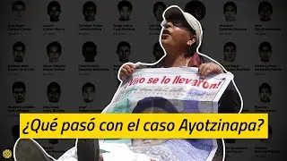 ¿Qué pasó con los 43 estudiantes de Ayotzinapa? #Storytime