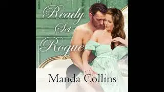 Ready Set Rogue by Manda Collins | Full Audiobook