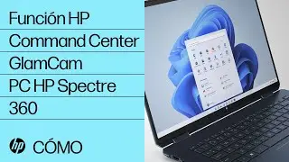 Presentaci&oacute;n de GlamCam en HP Command Center para HP Spectre 360 | HP Support