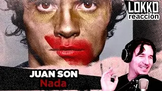 Reacción a Juan Son - Nada | Análisis de Lokko!